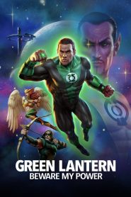 فيلم انميشن Green Lantern: Beware My Power مترجم عربي