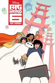 كرتون الابطال الستة – Big Hero 6 The Series مدبلج
