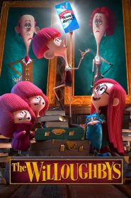 فيلم عائلة ويلوبي – The Willoughbys مدبلج فصحى + مصري