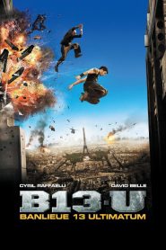 حي 13 : اﻹنذار – District 13: Ultimatum