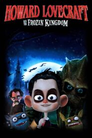 فيلم Howard Lovecraft & the Frozen Kingdom مترجم