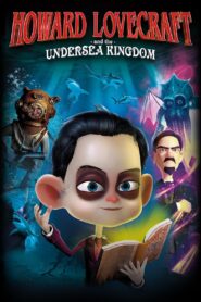 فيلم Howard Lovecraft & the Undersea Kingdom مترجم