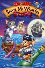 فيلم Tom and Jerry: Shiver Me Whiskers مدبلج