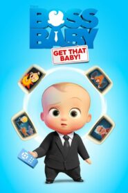فيلم The Boss Baby: Get That Baby! مدبلج عربي