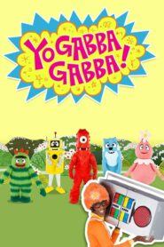 مسلسل yo gabba gabba يو جابا جابا مدبلج