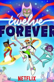كرتون Twelve Forever مدبلج عربي