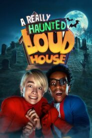 فيلم A Really Haunted Loud House مترجم عربي
