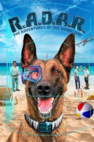 فيلم R.A.D.A.R.: The Adventures of the Bionic Dog مترجم عربي