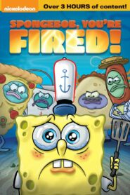 فيلم SpongeBob, You’re Fired مدبلج عربي