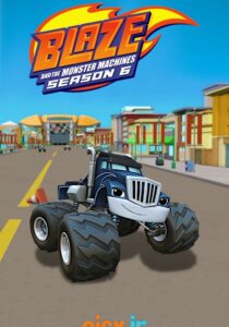 Blaze and the Monster Machines: Season 6