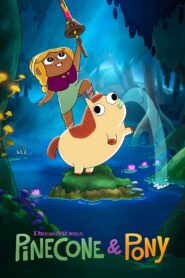 Pinecone & Pony: Season 2